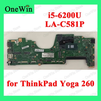 i5-6200U para Yoga 260 ThinkPad 20FE 20FD 20GT 20GS Laptop placa-mãe LA-C581P FRU 00NY941 01AY767 01AY880 00NY942 01AY879 01AY766