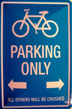 Alta Qualidade De Estacionamento De Bicicletas Apenas Sinal De Metal Placa Arco De Estanho
